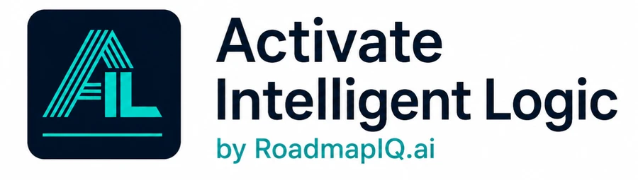 Activate Intelligent Logic by RoadmapIQ.ai